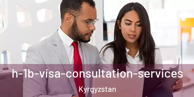 h-1b-visa-consultation-services Kyrgyzstan