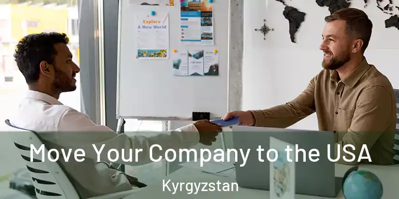 Move Your Company to the USA Kyrgyzstan